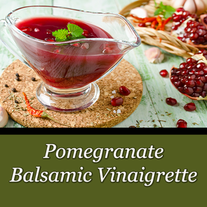 Pomegranate Balsamic Vinaigrette
